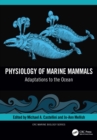 Image for Physiology of marine mammals: adaptations to the ocean