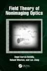 Image for Field Theory of Nonimaging Optics