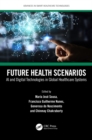 Image for Future health scenarios: AI and digital technologies in global healthcare systems