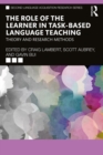 Image for The role of the learner in task-based language teaching: theory and research methods