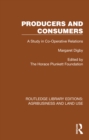 Image for Producers and Consumers: A Study in Co-Operative Relations