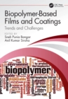 Image for Biopolymer-Based Films and Coatings: Trends and Challenges