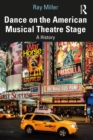Image for Dance on the American Musical Theatre Stage: A History