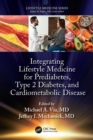 Image for Lifestyle Medicine for Prediabetes, Type 2 Diabetes, and Cardiometabolic Disease