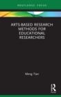 Image for Arts-Based Research Methods for Educational Researchers