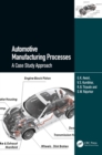 Image for Automotive Manufacturing Processes: A Case Study Approach
