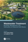 Image for Wastewater Treatment: Recycling, Management, and Valorization of Industrial Solid Wastes