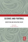 Image for Science and Football: Identifying and Developing Talent
