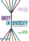 Image for Unity in diversity: achieving structural race equity in schools