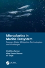 Image for Microplastics in Marine Ecosystem: Sources, Risks, Mitigation Technologies, and Challenges