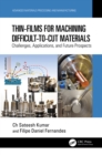 Image for Thin-Films for Machining Difficult-to-Cut Materials: Challenges, Applications, and Future Prospects