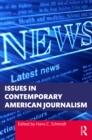 Image for Issues in Contemporary American Journalism