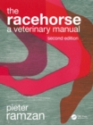 Image for The Racehorse: A Veterinary Manual