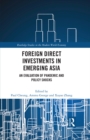 Image for Foreign Direct Investments in Selected Emerging Asian Economies: An Evaluation of Pandemic and Policy Shocks