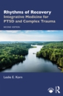 Image for Rhythms of Recovery: Integrative Medicine for PTSD and Complex Trauma