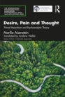 Image for Desire, Pain and Thought: Primal Masochism and Psychoanalytic Theory