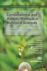Image for Computational and Analytic Methods in Biological Sciences: Bioinformatics With Machine Learning and Mathematical Modelling