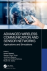 Image for Advanced Wireless Communication and Sensor Networks: Applications and Simulations