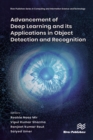 Image for Advancement of Deep Learning and Its Applications in Object Detection and Recognition