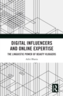 Image for Digital influencers and online expertise: the linguistic power of beauty vloggers