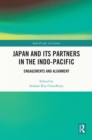 Image for Japan and Its Partners in the Indo-Pacific: Engagements and Alignment
