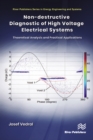 Image for Non-destructive diagnostic of high voltage electrical systems: theoretical analysis and practical applications