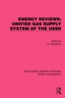 Image for Energy Reviews: Unified Gas Supply System of the USSR