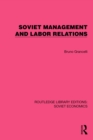 Image for Soviet Management and Labor Relations