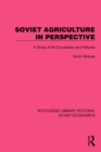 Image for Soviet Agriculture in Perspective: A Study of Its Successes and Failures