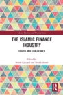 Image for The Islamic Finance Industry: Issues and Challenges