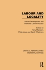 Image for Labour and Locality: Uneven Development and the Rural Labour Process