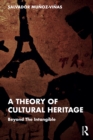 Image for A Theory of Cultural Heritage: Beyond the Intangible