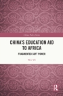 Image for China&#39;s Education Aid to Africa: Fragmented Soft Power