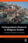 Image for Undergraduate Research in Religious Studies: A Guide for Students and Faculty