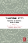 Image for Transitional Selves: Possibilities for Identity in a Plurified World