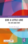 Image for Give a Little Love: The Zayn Adam Story