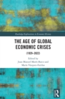 Image for The Age of Global Economic Crises: (1929-2022)