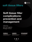 Image for Soft Tissue Filler Complications: Prevention and Management
