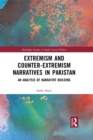 Image for Extremism and counter-extremism narratives in Pakistan: an analysis of narrative building
