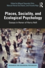 Image for Places, Sociality, and Ecological Psychology: Essays in Honor of Harry Heft