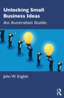 Image for Unlocking Small Business Ideas: An Australian Guide