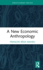 Image for A New Economic Anthropology