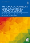 Image for The School Counselor&#39;s Guide to Multi-Tiered Systems of Support