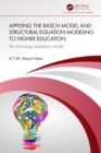 Image for Applying the Rasch Model and Structural Equation Modeling to Higher Education: The Technology Satisfaction Model