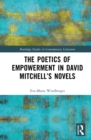 Image for The poetics of empowerment in David Mitchell&#39;s novels