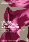 Image for Fashion Supply Chain Management: Integrating Sustainability Through the Fashion Supply Chain