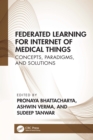 Image for Federated Learning for Internet of Medical Things: Concepts, Paradigms and Solutions