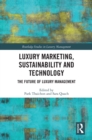 Image for Luxury Marketing, Sustainability and Technology: The Future of Luxury Management