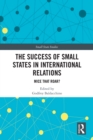 Image for The Success of Small States in International Relations: Mice That Roar?
