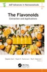 Image for The Flavonoids: Extraction and Applications